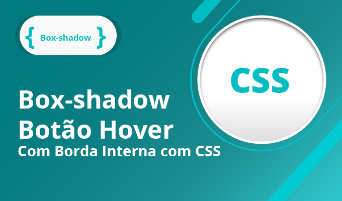 Box-shadow – Botão Hover com Borda Interna com CSS