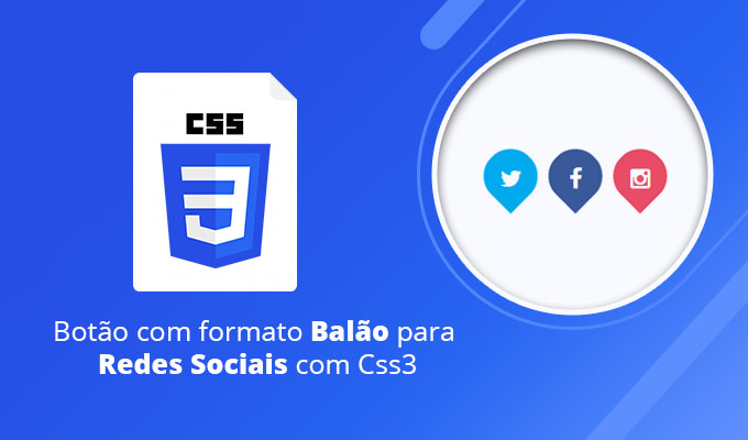 Botão com formato Balão para Redes Sociais com Css3