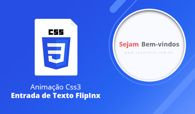Animação Css3 – Entrada de Texto FlipInx
