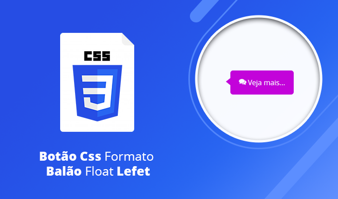 Botão Css – Formato Balão Float Lefet