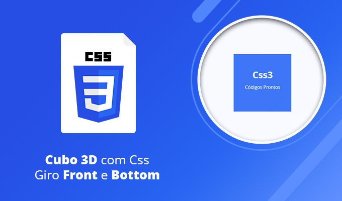 Cubo 3D com Css – Giro Front e Bottom