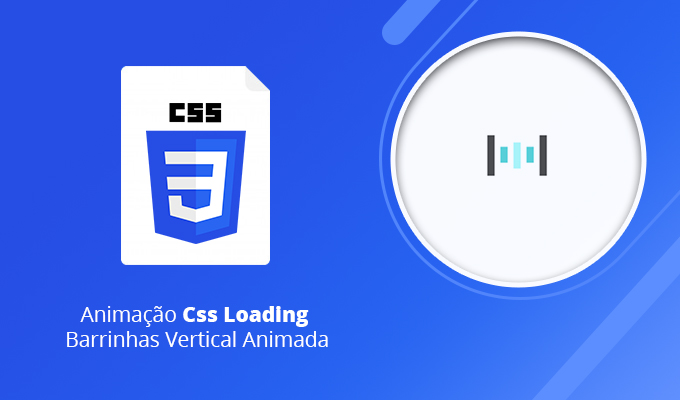 Animação Css Loading Barrinhas Vertical Animada