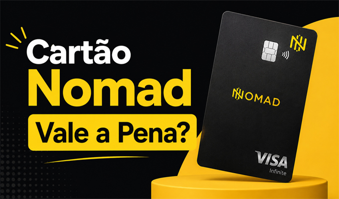 Cartão Nomad Vale a Pena?