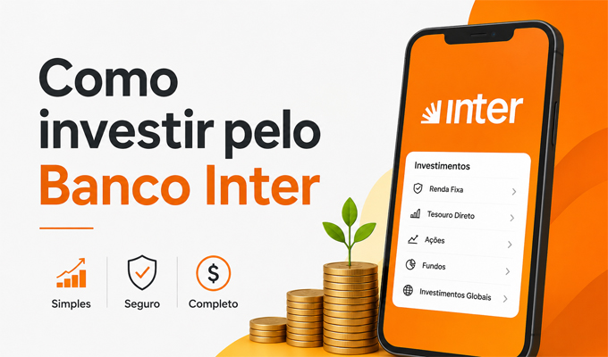 Como Investir pelo Banco Inter