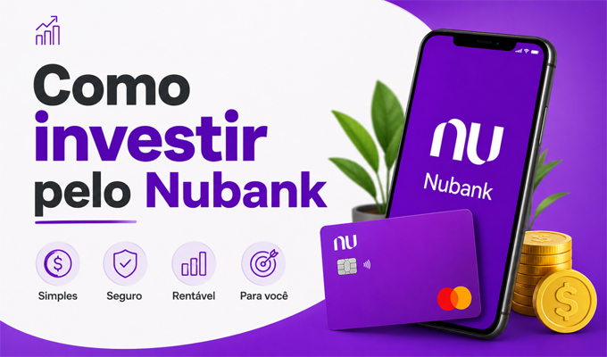 Como investir pelo Nubank