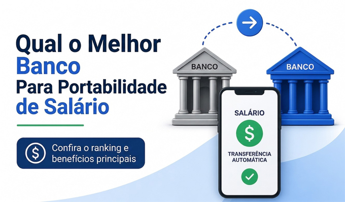 Qual o Melhor Banco Para Portabilidade de Salário